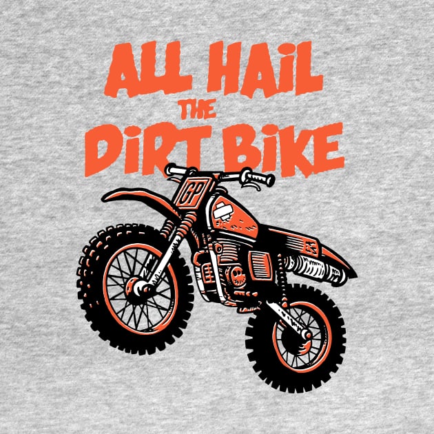 All hail the dirtbike by GiMETZCO!